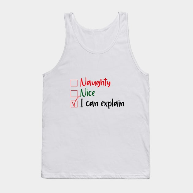 Naughty Nice I can explain Tank Top by SrboShop